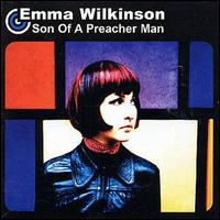 Emma Wilkinson - Son of a Preacherman lyrics