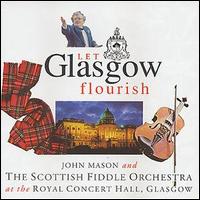 Scottish Fiddle Orchestra - Let Glasgow Flourish lyrics