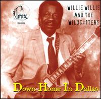 Willie Willis & the Wildcatters - Down Home in Dallas lyrics