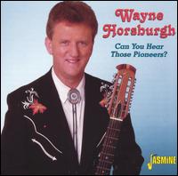 Wayne Horsburgh - Can You Hear Those Pioneers lyrics