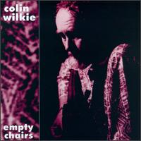 Colin Wilkie - Empty Chairs lyrics