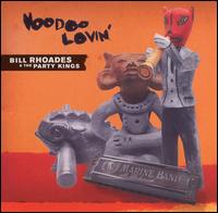 Bill Rhoades & the Party Kings - Voodoo Lovin' lyrics