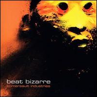 Beat Bizarre - Somersault Industries lyrics