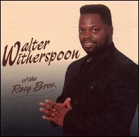 Walter Witherspoon - Of the Racy Brothers lyrics