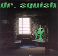 Dr. Squish - Dr. Squish lyrics