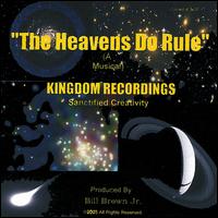Bill Brown Jr. - The Heavens Do Rule lyrics