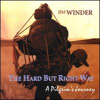 Jim Winder - The Hard But Right Way: A Pilgrim's Journey lyrics