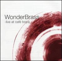 Wonderbrass - Live at Cafe Bopa lyrics