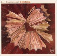 Kurt Rosenwinkel - Heartcore lyrics