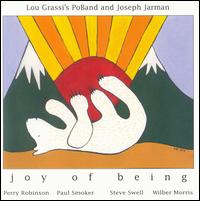 Lou Grassi - Joy of Being lyrics