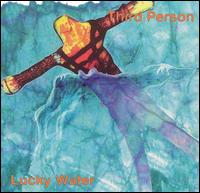 Third Person - Lucky Water lyrics