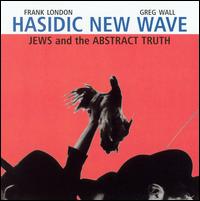 Hasidic New Wave - Jews and the Abstract Truth lyrics