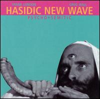Hasidic New Wave - Psycho-Semitic lyrics