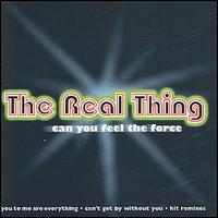The Real Thing - Can You Feel the Force lyrics