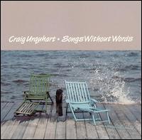 Craig Urquhart - Songs Without Words lyrics