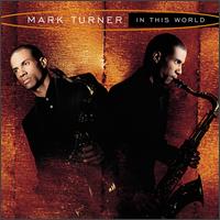 Mark Turner - In This World lyrics