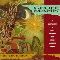 Geoff Mann - In One Era lyrics