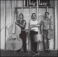 Big Lazy - Big Lazy lyrics
