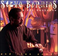 Steve Berrios - Steve Berrios & Son Bach?che and Then Some! lyrics