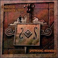 Fred Lonberg-Holm - Personal Scratch lyrics