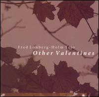 Fred Lonberg-Holm - Other Valentines lyrics