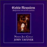 John Tavener - Celtic Requiem lyrics