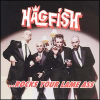 Hagfish - ...Rocks Your Lame Ass lyrics