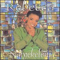 Rebecca Malope - Ngiyekeleni lyrics