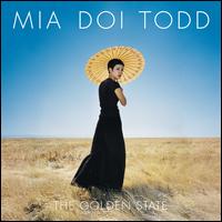 Mia Doi Todd - The Golden State lyrics