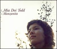 Mia Doi Todd - Manzanita lyrics