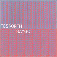 FCS North - Say Go lyrics