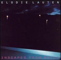 Elodie Lauten - Inscapes from Exile lyrics