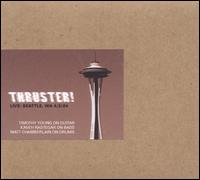 Thruster! - Live: Seattle, WA 4/2/04 lyrics