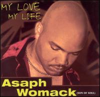 Asaph Womack - My Love My Life lyrics