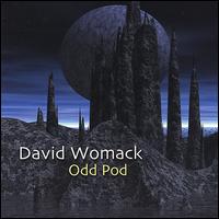 David Womack - Odd Pod lyrics