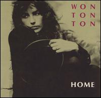 Won Ton Ton - Home lyrics