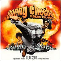 Sonny Cheebah Rocks the World - Blackout lyrics