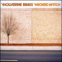 Wolverine Brass - Wicked Witch lyrics