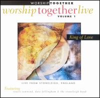 Worship Together - Worship Together Live, Vol. 1: King of Love lyrics