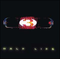 3 - Half Life lyrics