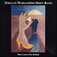 Stellan Wahlstrm - Time Leaves You Behind lyrics