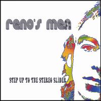 Reno's Men - Step Up to the Stereo Slider lyrics