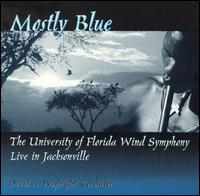 University of Florida Wind Symphony - Mostly Blue: Live In Jacksonville lyrics