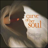 Pondering Judd - Curve of Her Soul lyrics