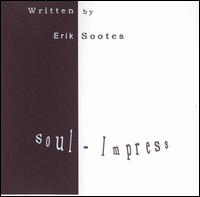 Erik Sootes - Soul-Impress lyrics
