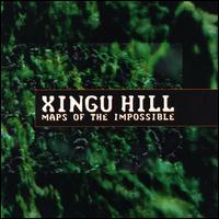 Xingu Hill - Maps of the Impossible lyrics