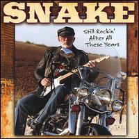 Snake - Snake Still Rockin After All These Years lyrics