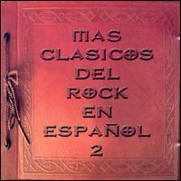 La Xtrema - Mas Clasicos del Rocl en Espanol, Vol. 2 lyrics
