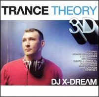 DJ X-Dream - Trance Theory 3D lyrics