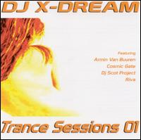DJ X-Dream - Trance Sessions, Vol. 1 [Organica] lyrics
